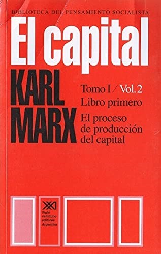 Karl Marx | El Capital Vol. 2 - El Proceso de Producción del Capital  | Edit : Siglo Ventiuno Editores Argentina S.A (Spanish)