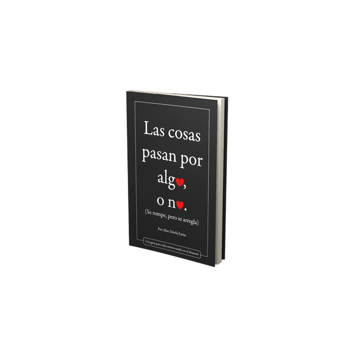 Book Las Cosas Pasan Por Algo O No (Se Rompe, Pero Se Arregla), by Alan Dávila Farías (Spanish)