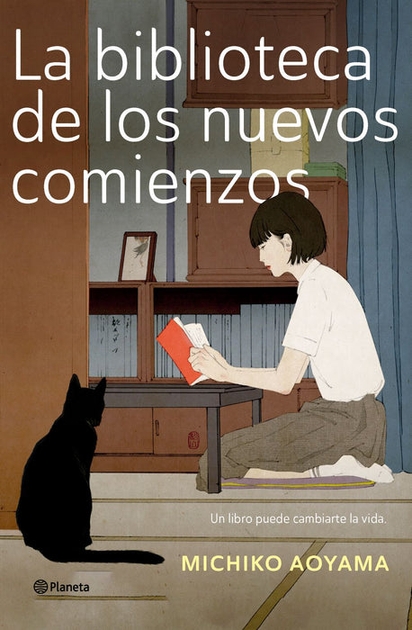 La Biblioteca De Los Nuevos Comienzos - Fiction Book - by Aoyama, Michiko - Planeta Editorial - (Spanish)