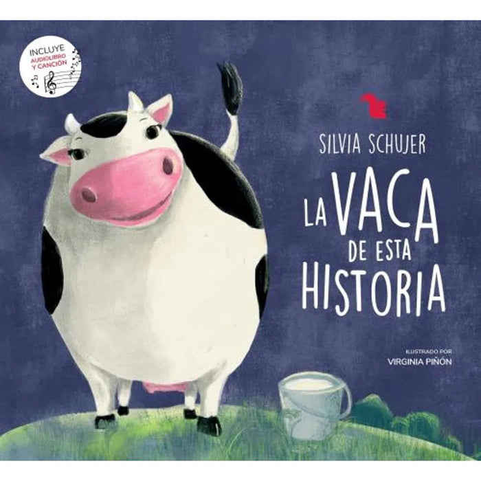 La Vaca de Esta Historia Children's Book by Schujer, Silvia - Editorial A.Z Editora (Spanish Edition)