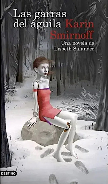 Las Garras Del Águila - Fiction Book - by Smirnoff, Karin - Destino Editorial - (Spanish)