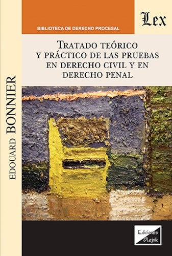 Bonnier: Tratado Teórico Practico de las Pruebas en Derecho Civil y en Derecho Penal | Evidence in Civil and Criminal Law Book (Spanish)