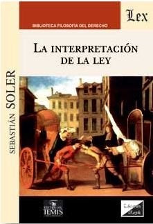 Soler: La Interpretacion de la Ley by Docuprint | Exploring the Interpretation Book of the Law (Spanish)