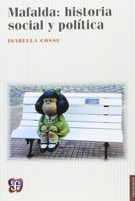 Mafalda Historia Social Y Politica - Sociology Books - by Cosse, Isabella - Fondo De Cultura Economica Editorial - (Spanish)