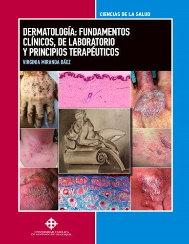 Medicine Book | Dermatologia: Fundamentos Clinicos de Laboratorio y Principios Terapeuticos by Uni, Catolica de Guayaquil | Clinical Fundamentals (Spanish)