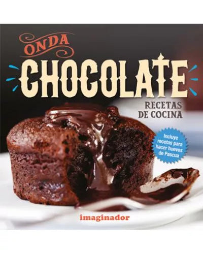 Onda Chocolate - Cook Book by Taína Rolf- Editorial Grupo Imaginador (Spanish)