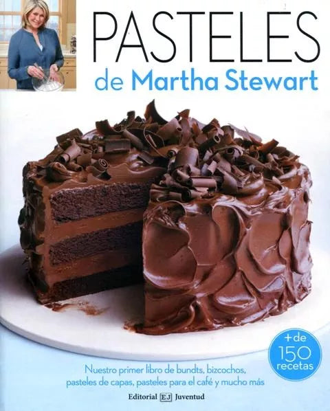 Pasteles De Martha Stewart - Cook Book by Martha Stewart - Editorial Juventud Editorial (Spanish)