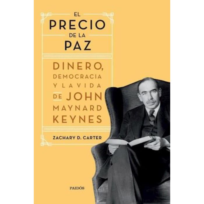 Precio De La Paz History Book by Zachary D. Carter - Editorial Paidós (Spanish)
