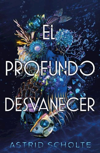 Scholte Astrid: El Profundo Desvanecer by: Kiwi | Young Adult Literature: The Profound Fade | (Spanish)