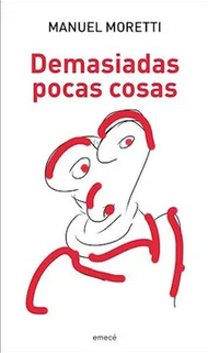 Demasiadas Pocas Cosas by Manuel Moretti – Estelares Book on Music and Life
