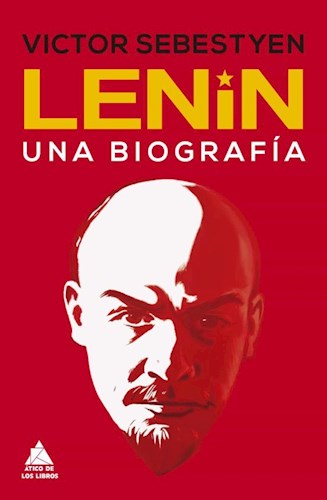 Sebestyen Victor: Lenini una Biografia by: Atico de los Libros | Ancient History Book (Spanish)