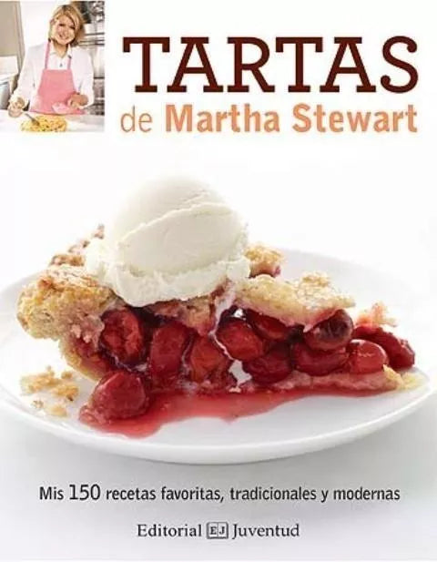 Tartas De Martha Stewart - Cook Book by Martha Stewart - Editorial Juventud (Spanish)