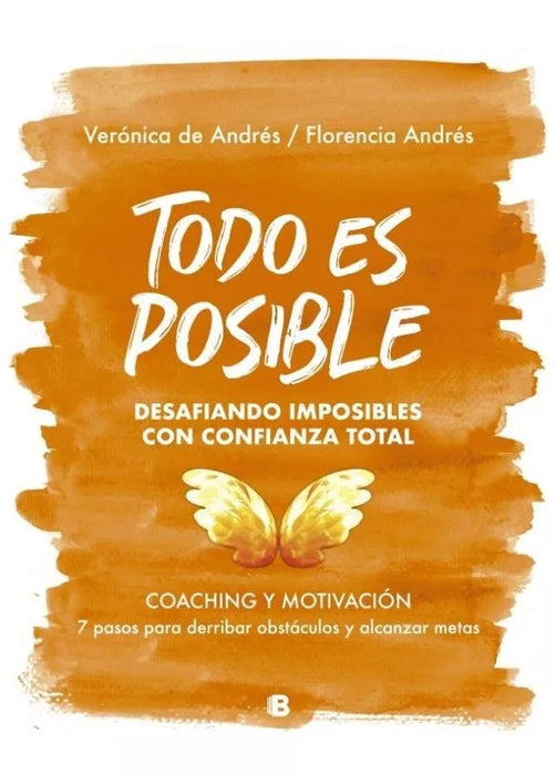 Todo Es Posible - Self-Help Book by Verónica de Andrés - Editorial Ediciones B (Spanish)