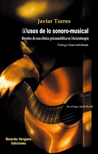 Torres Javier | (H) Usos de lo Sonoro - Musical | Edit: Ricardo Vergara (Spanish)