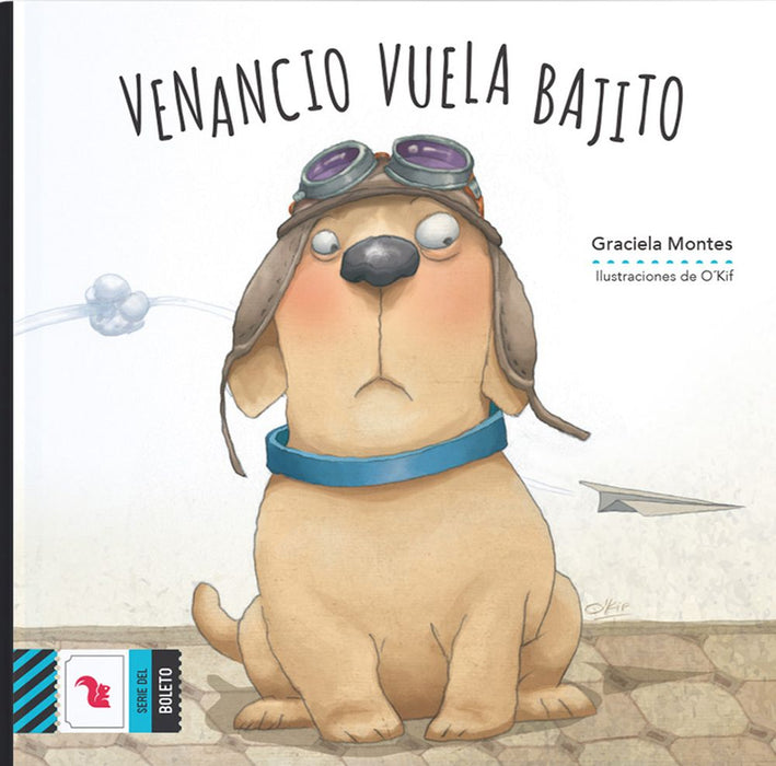 Venancio Vuela Bajito Children's Book by Montes, Graciela - Editorial A.Z Editora (Spanish Edition)