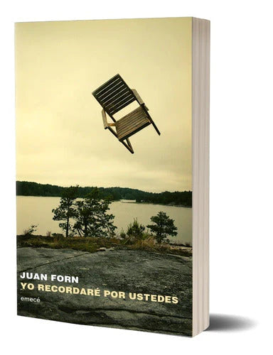 Yo Recordaré Por Ustedes History Book by Juan Forn - Editorial Emecé (Spanish)