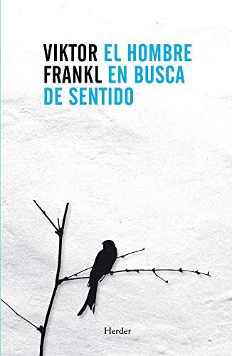 El Hombre en Busca de Sentido: Society & Social Sciences, Psychology - Viktor Frankl | Herder Edit (Spanish)