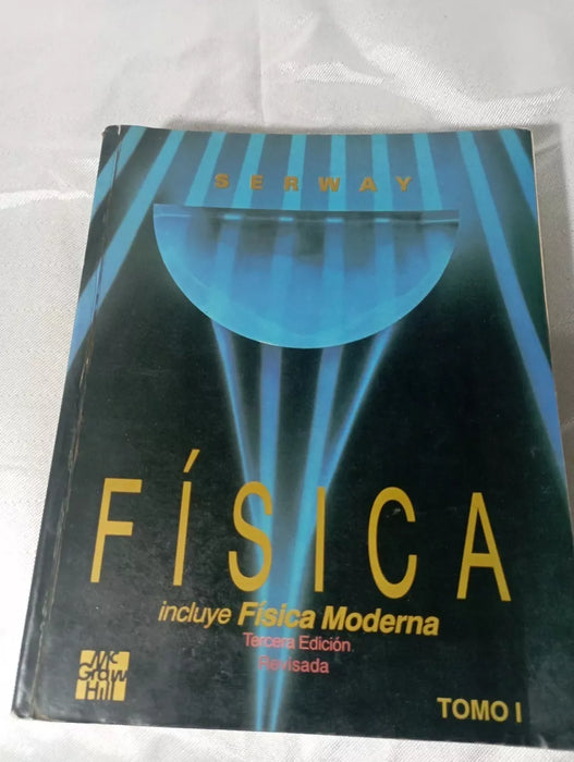Book Física Volume 1 Includes Modern Physics Third Revised Edition by Serway Tercera Edición Revisada