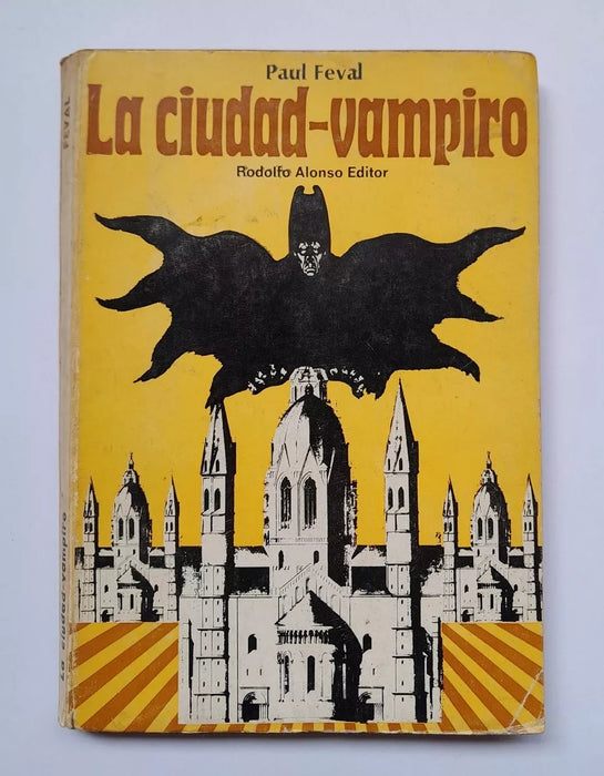 Book La Ciudad Vampiro by Paul Feval, Rodolfo Alonso Editor