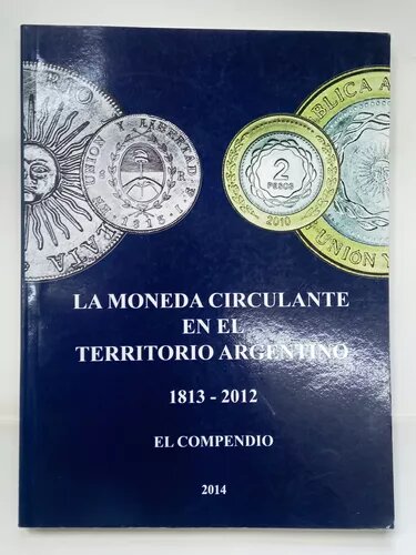 Book Circulating Currency in the Argentine Territory - H. Janson