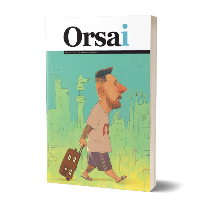Hernán Casciari: Orsai Magazine Issue 8 - Featuring 'The Lionel Messi Suitcase' Exclusive Story