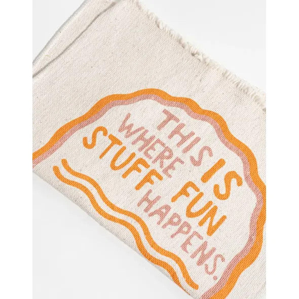 Isadora Table Placemat Printed "This Is Where Fun Stuff Happens" for Table, Made in Cotton