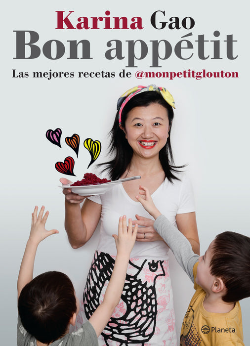 Gao Karina | Bon Appétit Cookbook Edit by: Editorial Planeta | (Spanish)