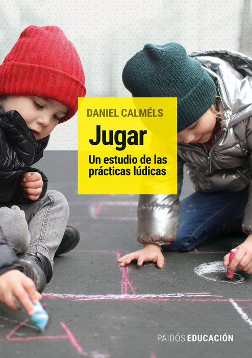Daniel Calméls : 'Jugar' - 'Play' by Editorial Paidos (Spanish)