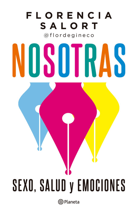 Florencia Salort: 'Nosotras' Sex, health and emotions - by Editorial Planet (Spanish)