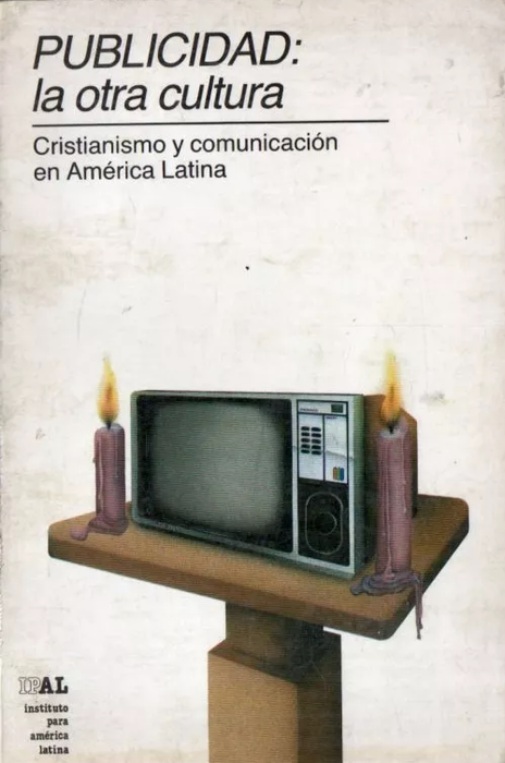 Book Publicidad: La Otra Cultura Christianity and Communication in Latin America, IPAL