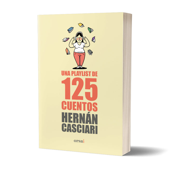 Hernán Casciari : Una Playlist de 125 cuentos - Enchanting Stories to Spark Imagination | Book & Audiobook (Spanish)